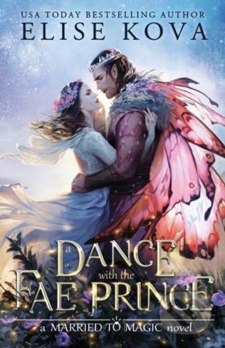 Dance with the Fae Prince - Elise Kova