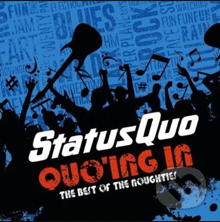 Status Quo: Quo'ing In / The Best Of The Noughties - Status Quo