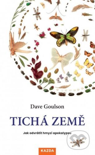 Tichá země - Dave Goulson