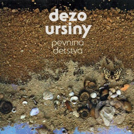 Dežo Ursiny: Pevnina Detstva (Reedice 2022) - Dežo Ursiny