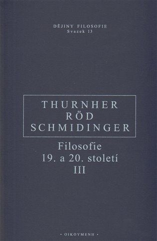Filosofie 19. a 20. století III. - Wolfgang Röd