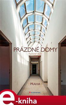 Prázdné domy - Praha - Radomír Kočí