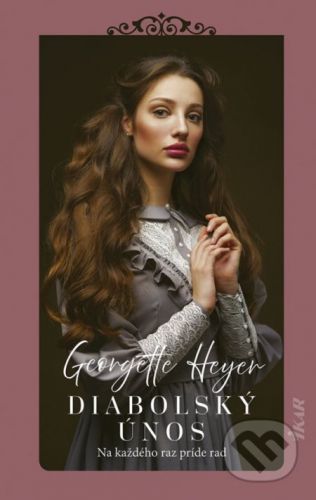 Diabolský únos - Georgette Heyer
