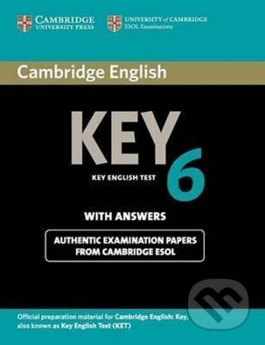 Cambridge English Key 6: A2 Student's Book with Answers - Cambridge University Press