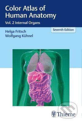 Color Atlas of Human Anatomy Vol. 2 - Helga Fritsch, Wolfgang Kühnel