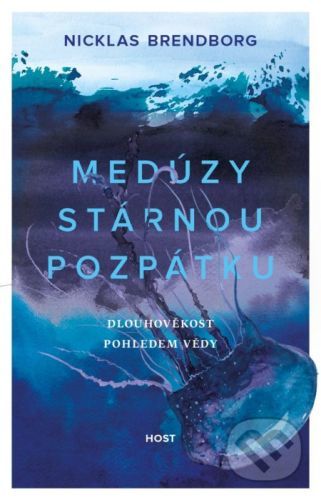 Medúzy stárnou pozpátku - Nicklas Brendborg