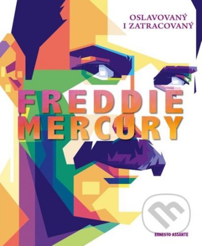 Freddie Mercury - Ernesto Assante