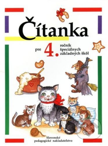 Čítanka pre 4. ročník špeciálnych základných škôl - Kolektív