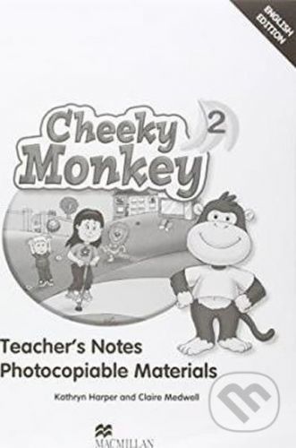 Cheeky Monkey 2: Teacher's Note - Kathryn Harper