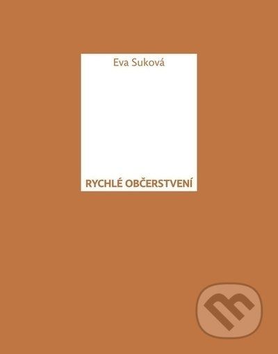 Rychlé občerstvení - Eva Suková