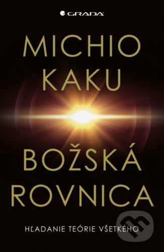 Božská rovnica - Michio Kaku