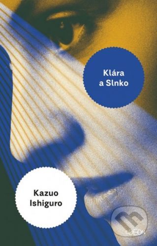 Klára a slnko - Kazuo Ishiguro