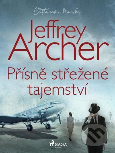 Přísně střežené tajemství - Jeffrey Archer