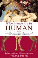 What it Means to be Human - Reflections from 1791 to the Present (Bourke Professor Joanna)(Paperback)