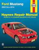 Ford Mustang Automotive Repair Manual - 2005-14 (Editors of Haynes Manuals)(Paperback)