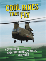 Cool Rides that Fly - Hoverbikes, High-Speed Helicopters and More (Gagne Tammy)(Paperback / softback)