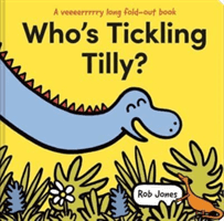 Who's Tickling Tilly? (Jones Rob)(Pevná vazba)