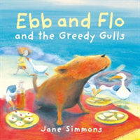 Ebb and Flo and the Greedy Gulls (Simmons Jane)(Paperback / softback)