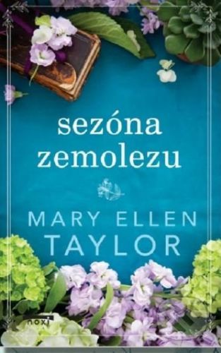 Sezóna zemolezu - Mary Ellen Taylor