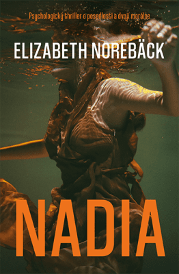 Nadia - Elisabeth Norebäck - e-kniha