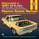 Chevrolet and G.M.C.Pick-ups Automotive Repair Manual (Freund Ken)(Paperback)