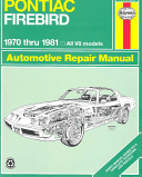 Pontiac Firebird 1970-81 Owner's Workshop Manual (Haynes J. H.)(Paperback)