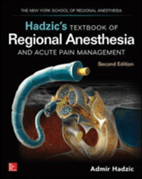 Hadzic's Textbook of Regional Anesthesia and Acute Pain Management, Second Edition (Hadzic Admir)(Pevná vazba)