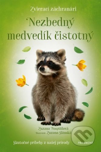 Zvierací záchranári: Nezbedný medvedík čistotný - Zuzana Pospíšilová, Zuzana Slánská (ilustrátor)