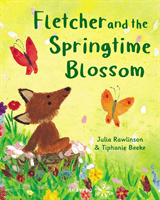 Fletcher and the Springtime Blossom (Rawlinson Julia)(Paperback / softback)