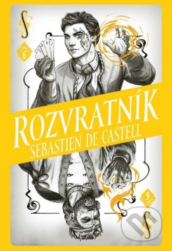 Divotvůrce 6: Rozvratník - Sebastien de Castell