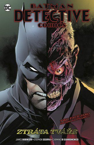Batman: Detective Comics 9: Ztráta tváře - James Robinson
