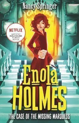 Enola Holmes: The Case of the Missing Marquess - Nancy Springerová