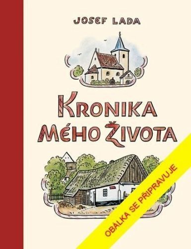 Kronika mého života - Josef Lada