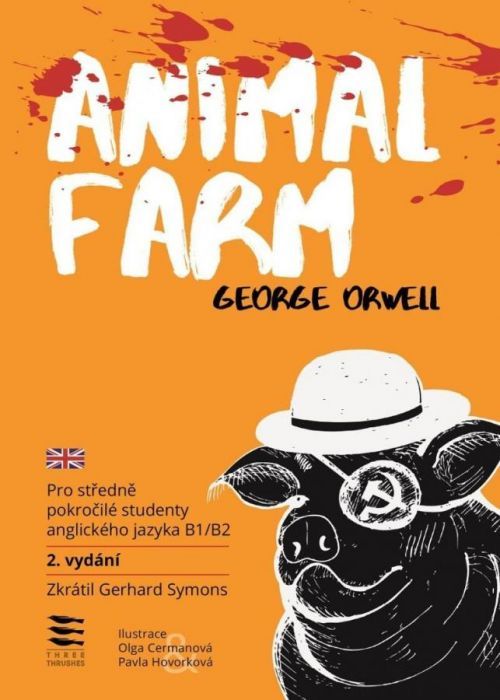 Animal Farm / Pro středně pokročilé studenty anglického jazyka B1/B2 - George Orwell