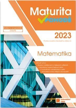 Matematika - Maturita v pohodě 2023