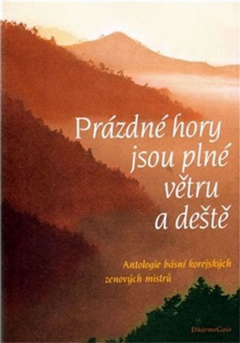 Prázdné hory jsou plné větru a deště - M. Gruberová