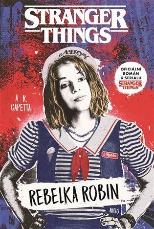 Stranger Things - Rebelka Robin - A. R. Capetta