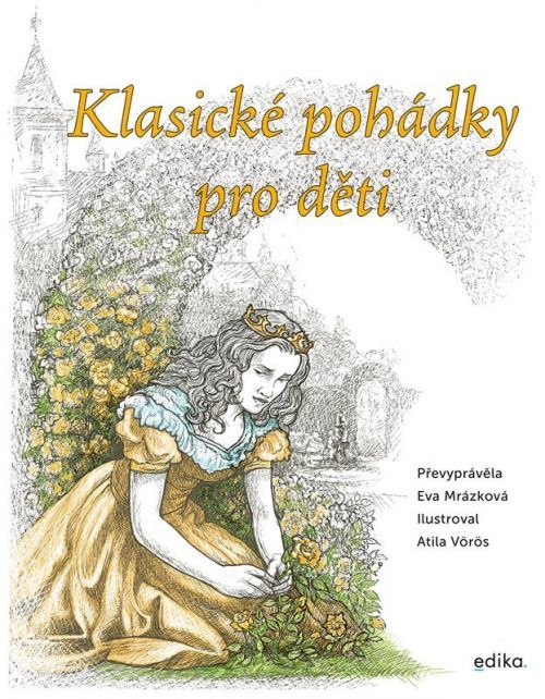 Klasické pohádky pro děti - Eva Mrázková