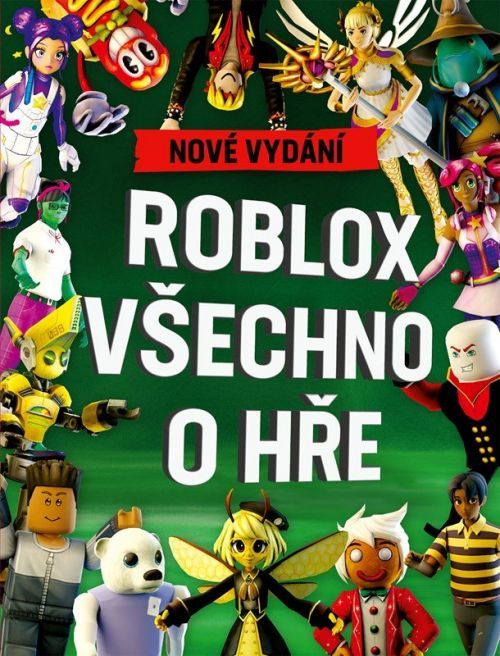 Roblox 100% neoficiální - Všechno o hře. Nové vydání - Kolektiv