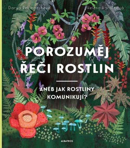 Porozuměj řeči rostlin - Helena Haraštová