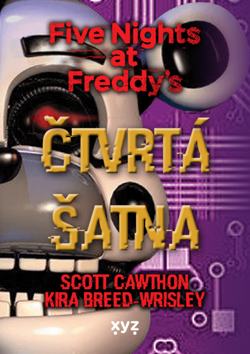 Five Nights at Freddy's 3 - Čtvrtá šatna - Scott Cawthon