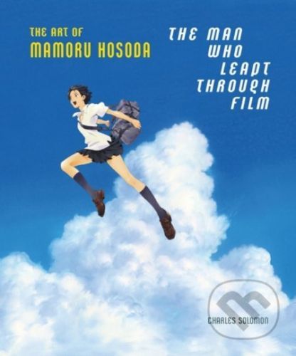 The Man Who Leapt Through Film - Charles Solomon
