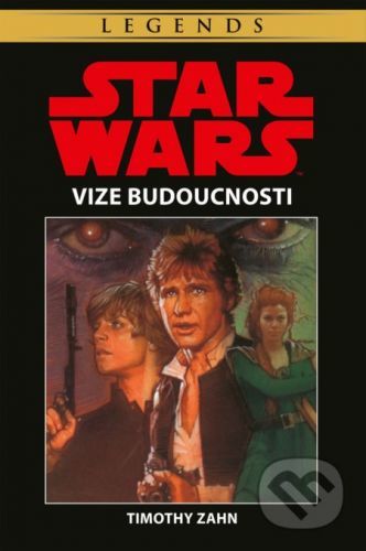 Star Wars - Vize budoucnosti - Timothy Zahn