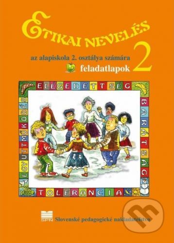 Etická výchova pre 2. ročník ZŠ s VJM - E. Ivanová, Ľ. Kopinová, M.Otottová