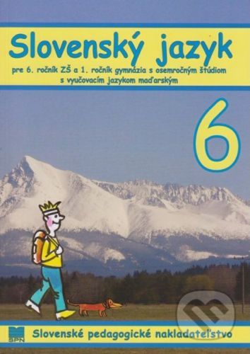 Slovenský jazyk - A. Döményová, S. Pappová, V. Szetyinská, Z. Vargová, M. Alabánová