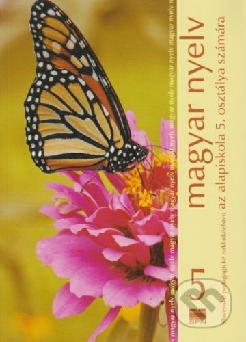 Maďarský jazyk pre 5. ročník ZŠ s VJM - K. Bolgárová, A. Bukorová