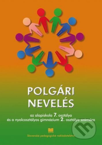Občianska náuka pre 7. ročník ZŠ a 2. ročník gymnázia s osemročným štúdiom s VJM - A. Drozdíková