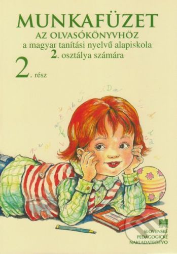 Pracovný zošit k čítanke pre 2. ročník ZŠ s VJM, 2. časť - K. Drozdík, J. Kremmer