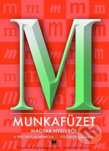 Pracovný zošit z maďarského jazyka pre 6. ročník ŠZŠ s VJM - A. Dudás