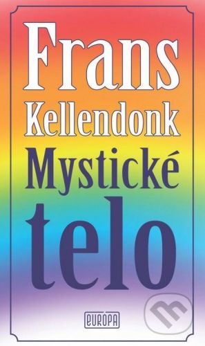 Mystické telo - Frans Kellendonk